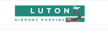 Luton Airport Parking Solutions: Reliable and Convenient Parking for Every Traveler
